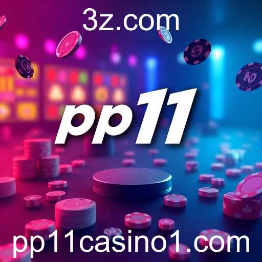A Ascensão do pp11 Casino no Mercado de Jogos Online